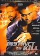 Affiche du film Instinct to kill