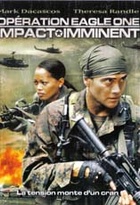 Affiche miniature du film Opération Eagle One : Impact Imminent