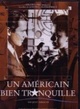 Affiche du film Un américain bien tranquille