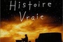 Affiche du film Une histoire vraie