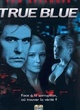 Affiche du film True Blue