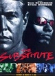 Affiche du film The Substitute