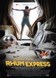 Affiche du film Rhum Express 