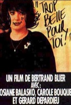 Affiche miniature du film Trop belle pour toi