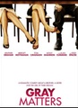 Gray matters