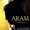 Affiche du film Aram  - Aram 