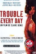 Affiche miniature du film Trouble Every Day