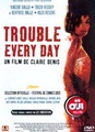 Trouble Every Day