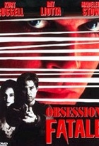 Affiche miniature du film Obsession fatale