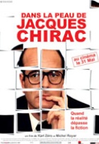 Affiche miniature du film Dans la peau de Jacques Chirac