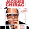 Affiche du film Dans la peau de Jacques Chirac - Dans la peau de Jacques Chirac 