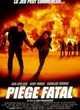 Affiche du film Piège fatal