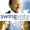 Affiche du film Swing vote - Swing vote 