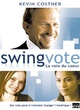 Affiche du film Swing vote
