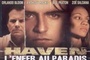Affiche du film Haven l'Enfer Au Paradis