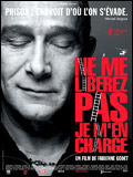 Affiche du film Ne me libérez pas, je m'en charge