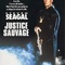 Affiche du film Justice sauvage - Justice sauvage 