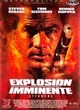 Affiche du film Explosion Imminente