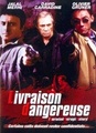 Livraison dangereuse