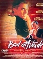 Bad attitude