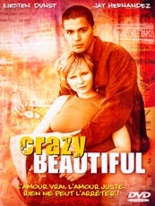 Affiche du film Crazy Beautiful
