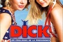 Affiche du film Dick, les coulisses de la présidence