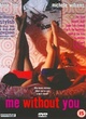 Affiche du film Me Without You