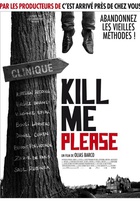 Affiche miniature du film Kill me please