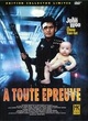 Affiche du film A toute Epreuve