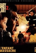 Affiche miniature du film Baby Cart 2 : L'Enfant Massacré