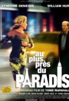 Affiche miniature du film Au plus près du paradis