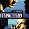 Affiche du film Beau travail - Beau travail 