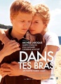 Dans tes bras