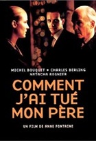Affiche miniature du film Comment J'Ai Tué Mon Père