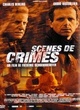 Affiche du film Scènes De Crimes