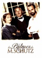 Les Palmes de M. Schutz