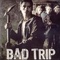 Affiche du film Bad Trip - Bad Trip 