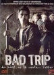 Affiche du film Bad Trip