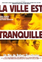 Affiche miniature du film La ville est tranquille