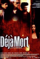 Affiche miniature du film Déjà mort