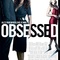 Affiche du film Obsessed - Obsessed 