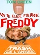 Affiche du film Va te faire foutre Freddy