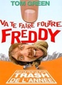 Va te faire foutre Freddy