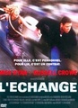 L'échange (2001)