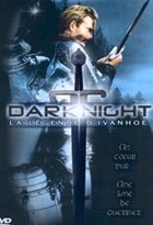 Affiche miniature du film Darknight la légende d'Ivanhoé