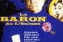 Affiche du film Le baron de l'Ecluse