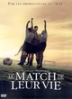 Affiche du film Le Match de leur vie