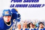 Affiche du film Y A-T-Il Un Joueur Pour Sauver La Junior League ?