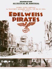Affiche du film Edelweiss Pirates