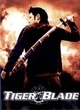 Affiche du film The tiger blade